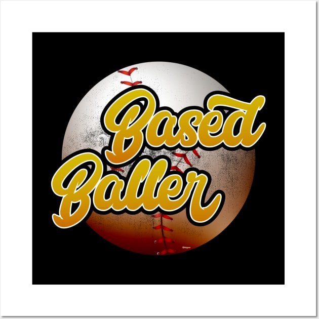 Based Baller Baseball Design Wall Art by DanielLiamGill